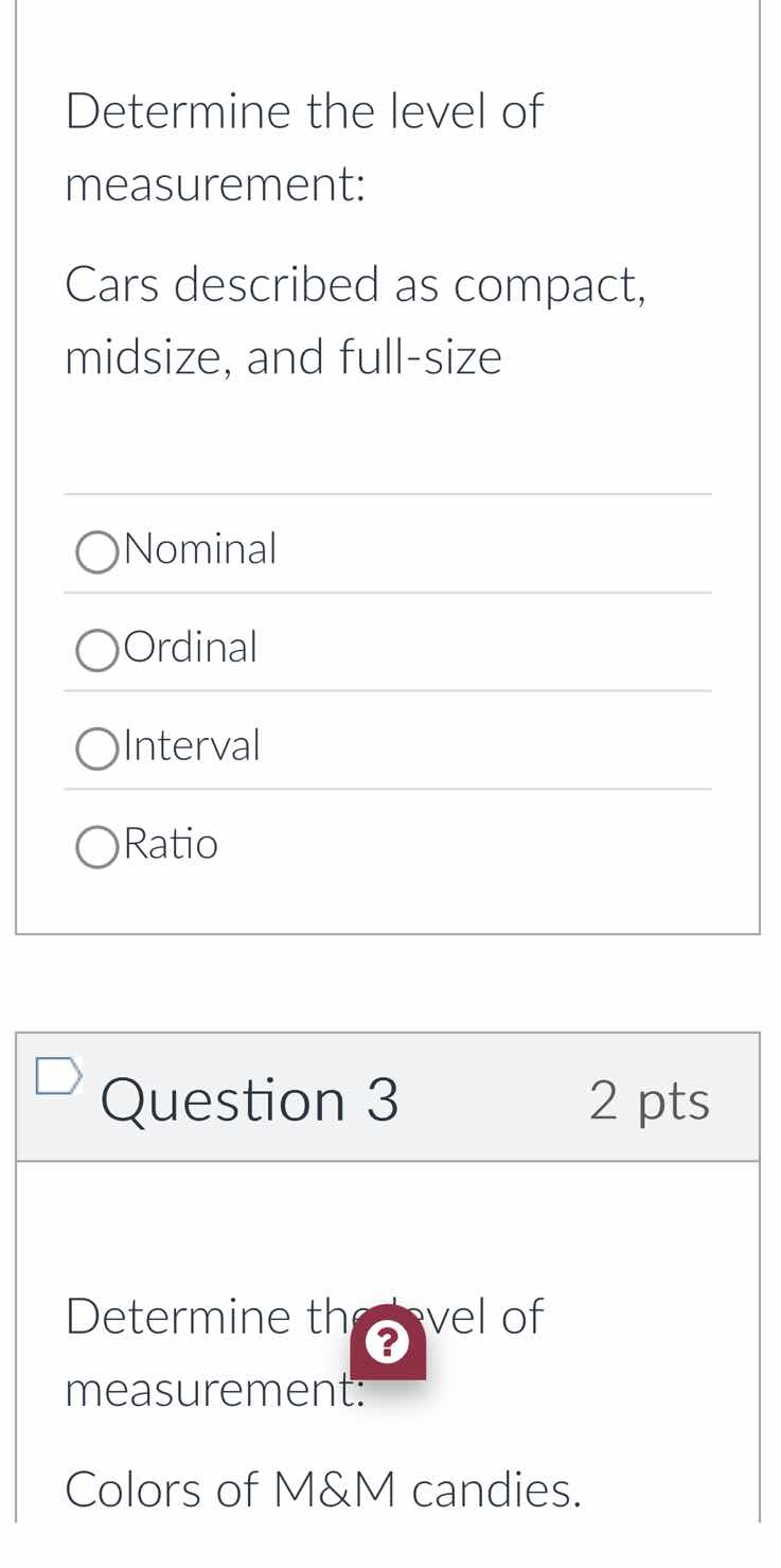 determine the level of measurement: cars described as compact, midsize,…