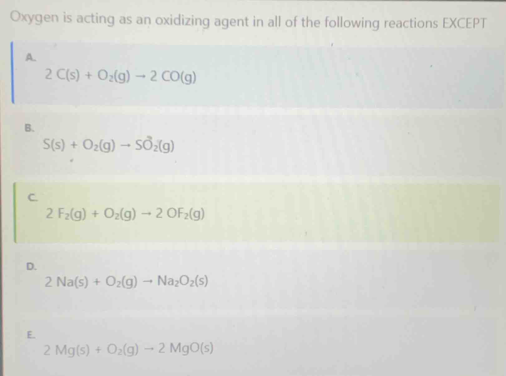 oxygen is acting as an oxidizing agent in all of the following reaction…