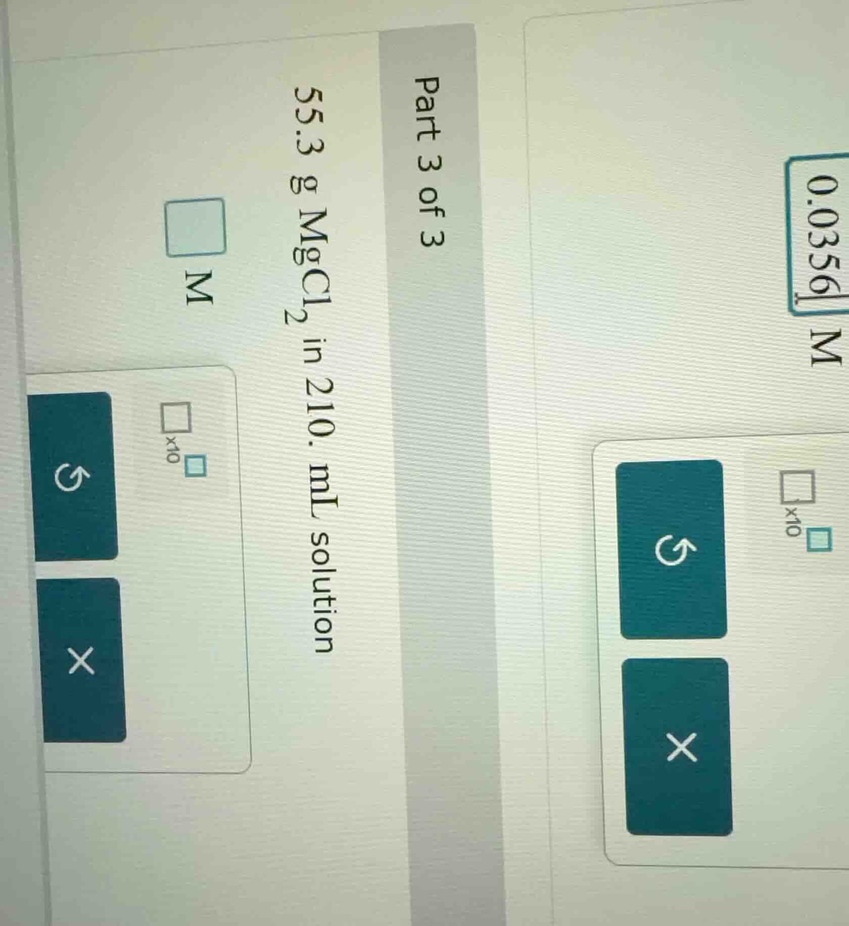part 3 of 3 55.3 g mgcl₂ in 210. ml solution □ m