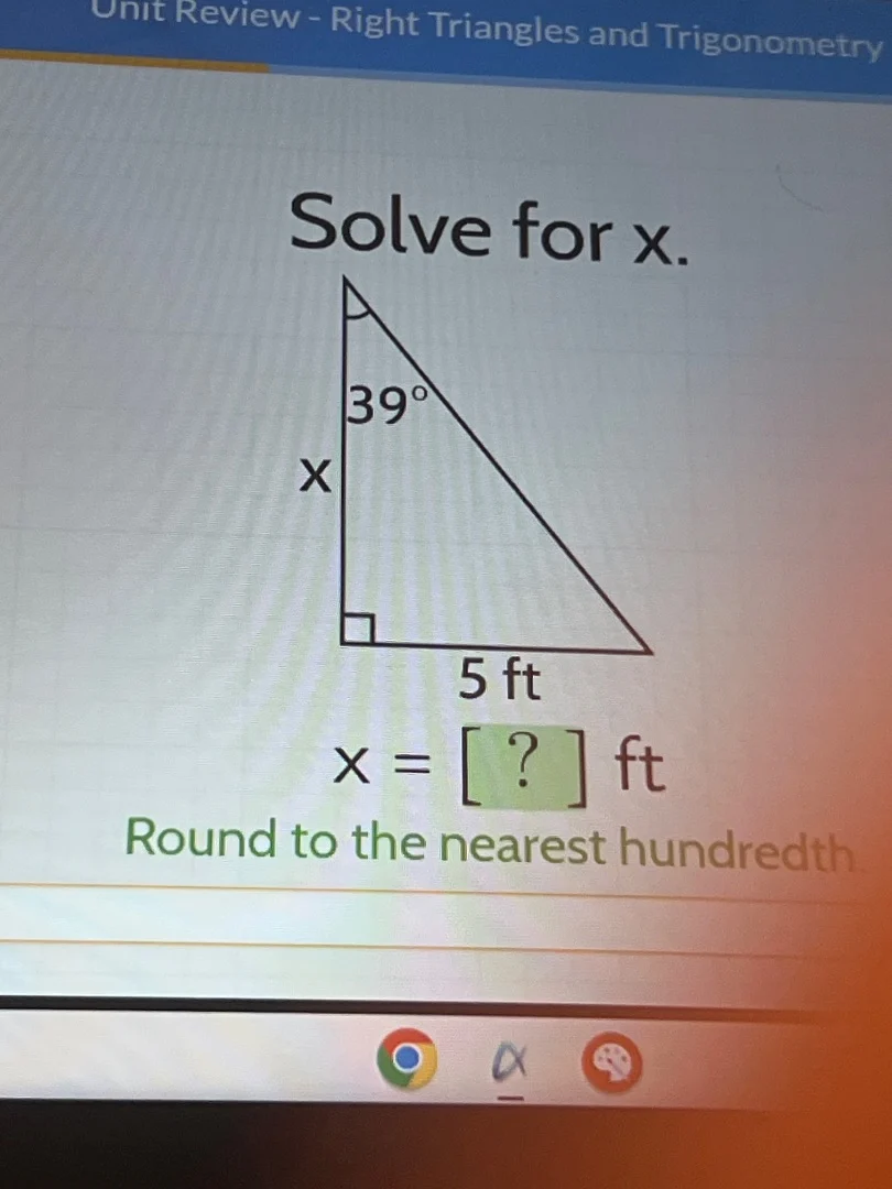 unit review - right triangles and trigonometry solve for x. 39° x 5 ft …