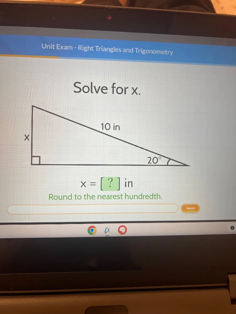 unit exam - right triangles and trigonometry solve for x. 10 in x 20° x…