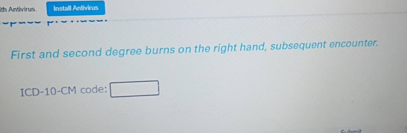 first and second degree burns on the right hand, subsequent encounter. …