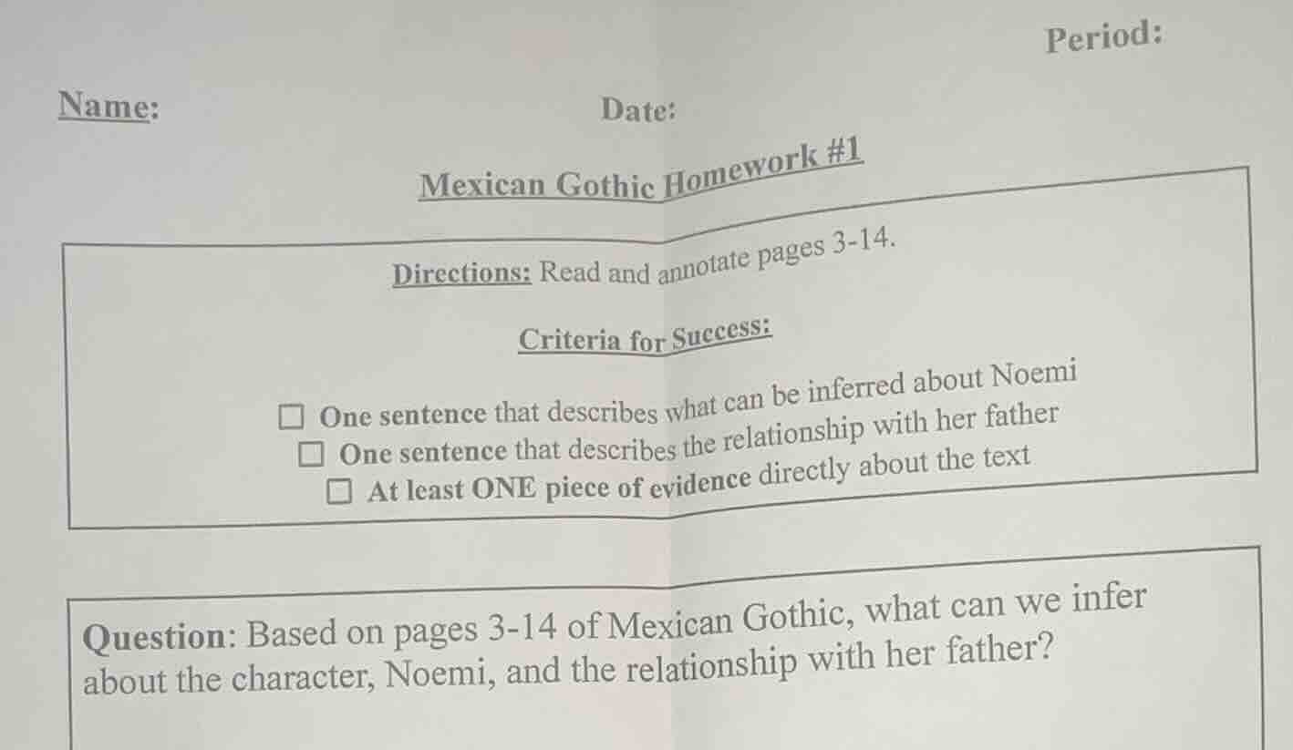 name: date: period: mexican gothic homework #1 directions: read and ann…