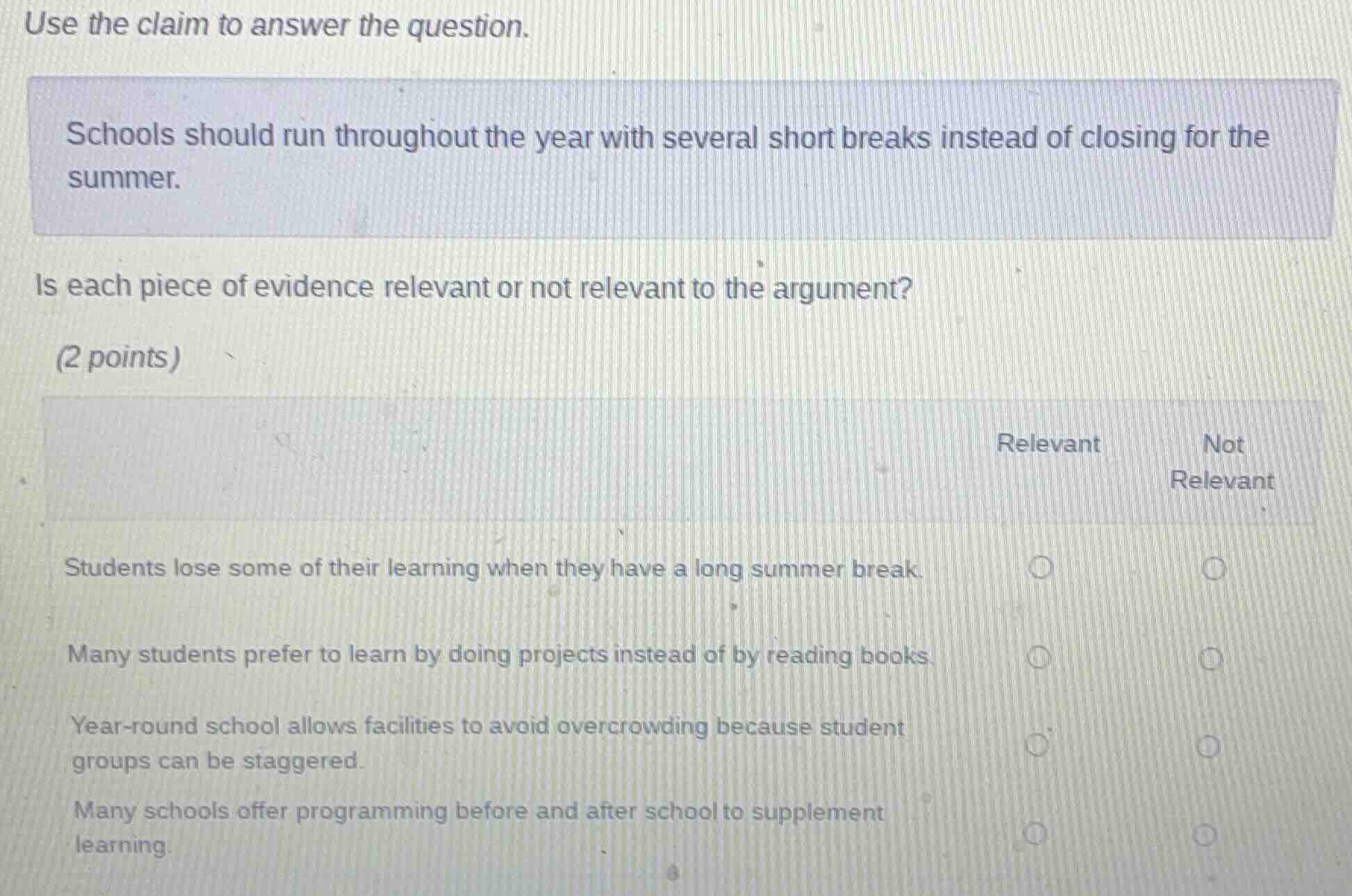 use the claim to answer the question. schools should run throughout the…