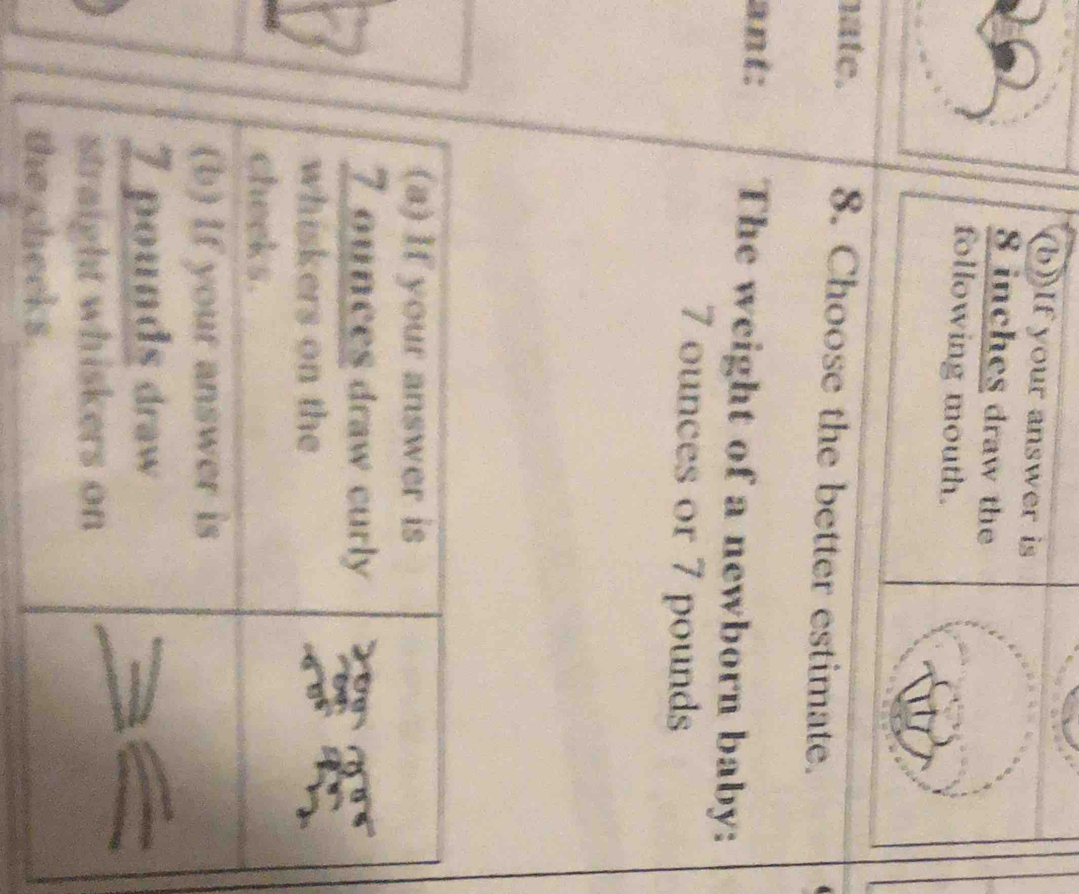 (b) if your answer is 8 inches draw the following mouth. 8. choose the …