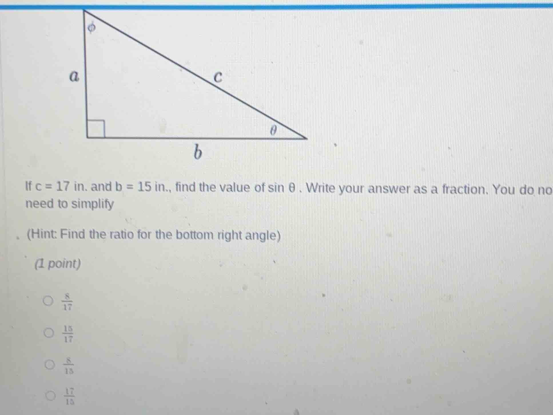if $c = 17$ in. and $b = 15$ in., find the value of $sin \\theta$. writ…