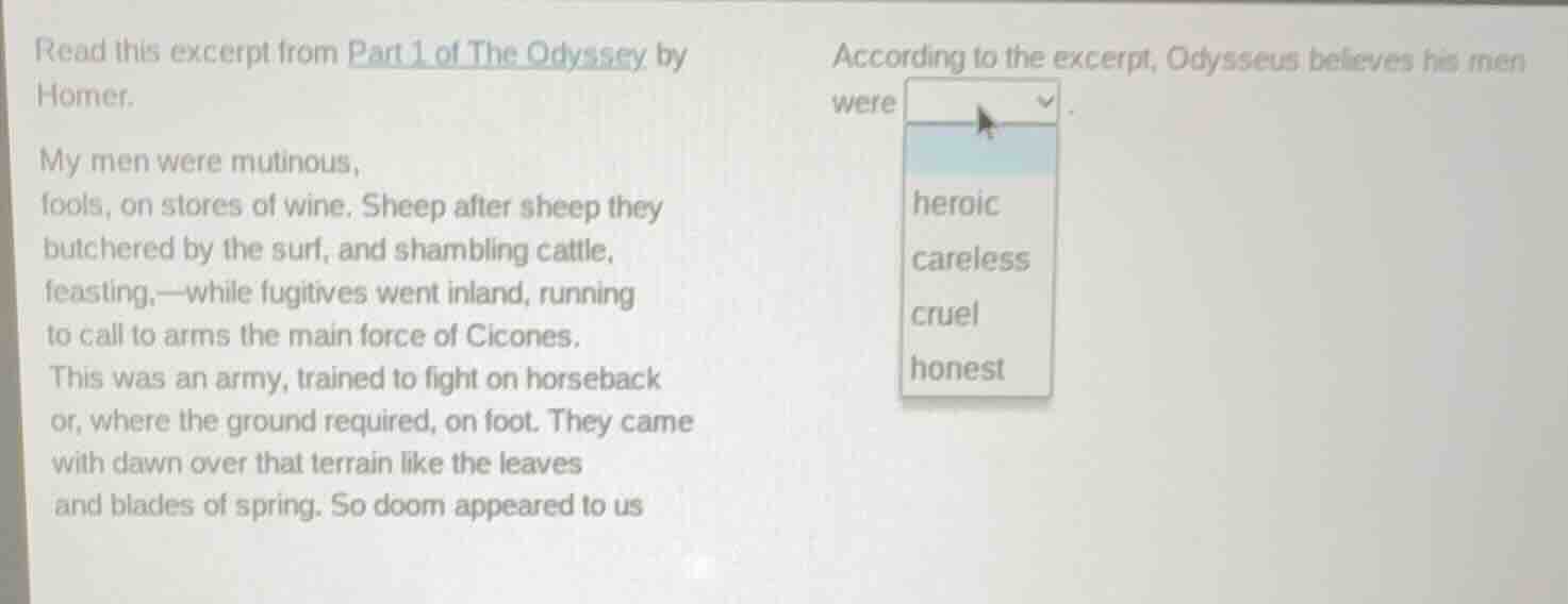 read this excerpt from part 1 of the odyssey by homer. my men were muti…