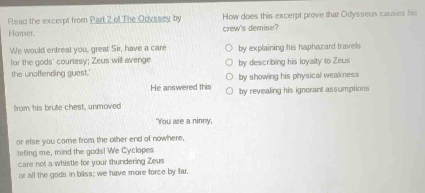 read the excerpt from part 2 of the odyssey by homer. we would entreat …