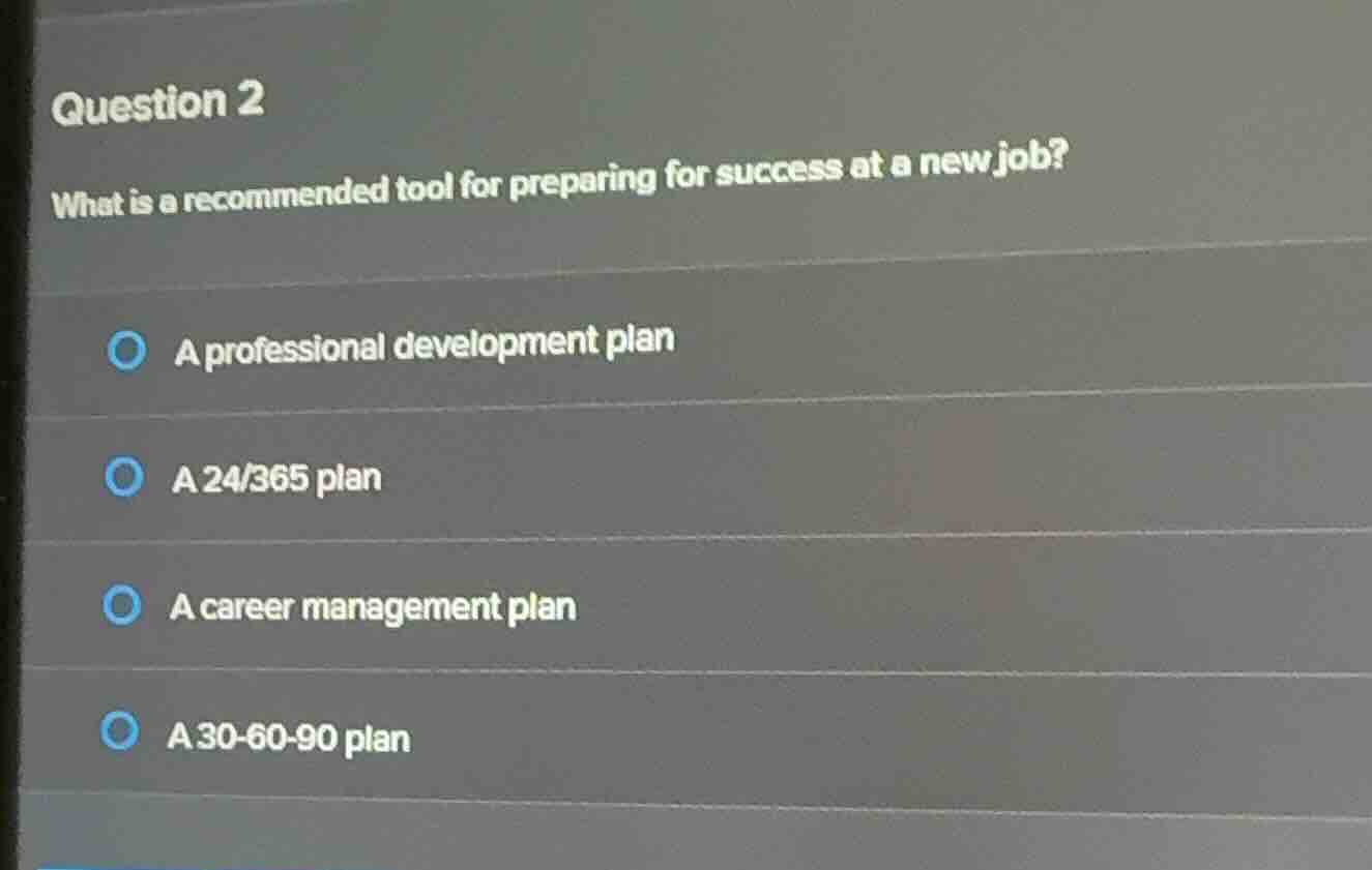 question 2 what is a recommended tool for preparing for success at a ne…