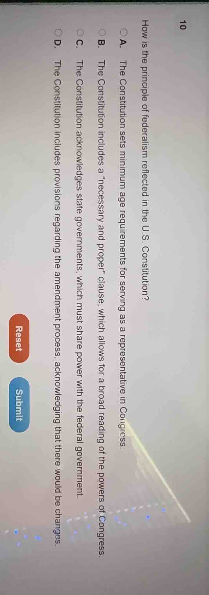 10 how is the principle of federalism reflected in the u.s. constitutio…
