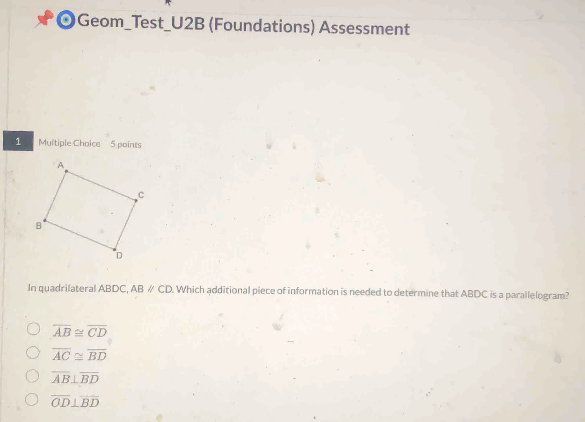 geom_test_u2b (foundations) assessment 1 multiple choice 5 points in qu…