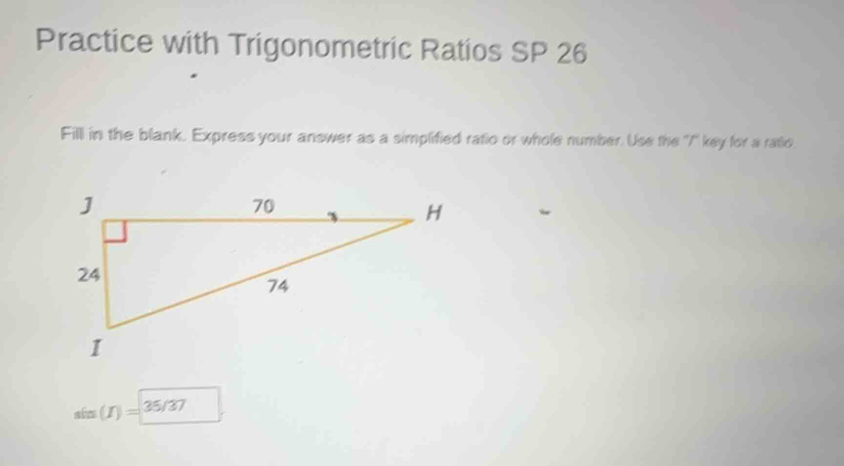 practice with trigonometric ratios sp 26 fill in the blank. express you…
