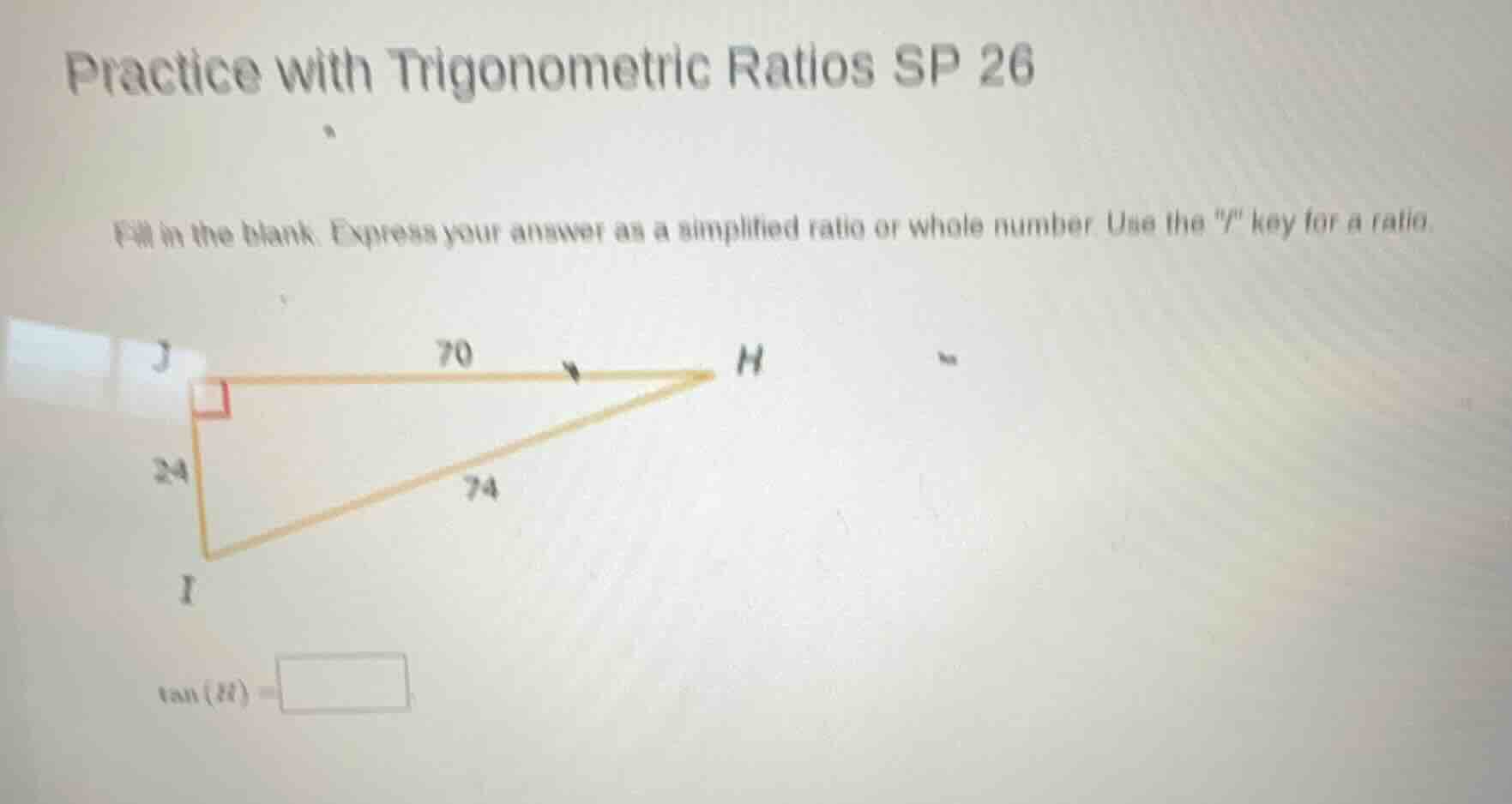 practice with trigonometric ratios sp 26 fill in the blank. express you…