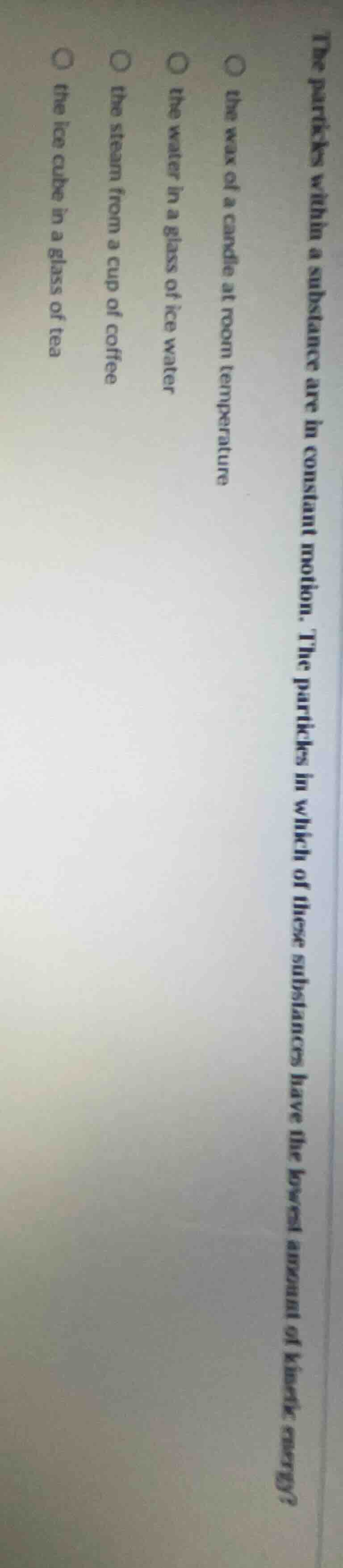 the particles within a substance are in constant motion. the particles …