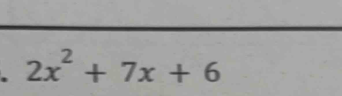 $2x^{2}+7x+6$