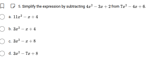 5. simplify the expression by subtracting $4x^{2}-3x + 2$ from $7x^{2}-…