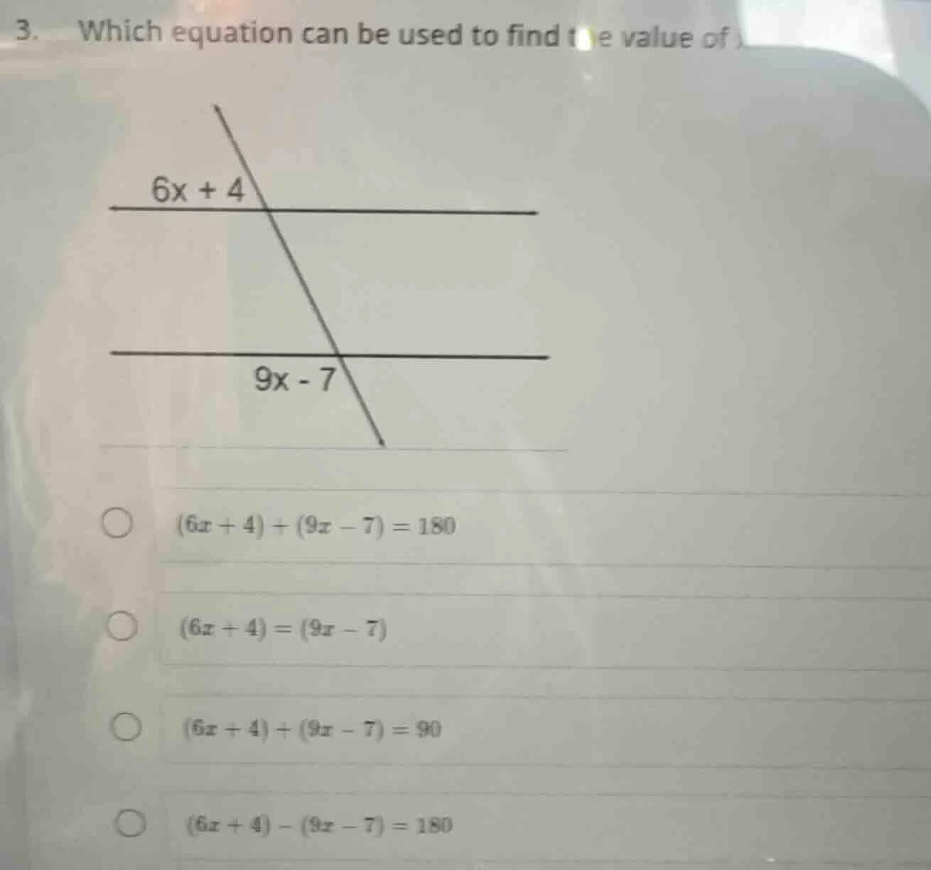 3. which equation can be used to find the value of x? $(6x + 4)+(9x - 7…