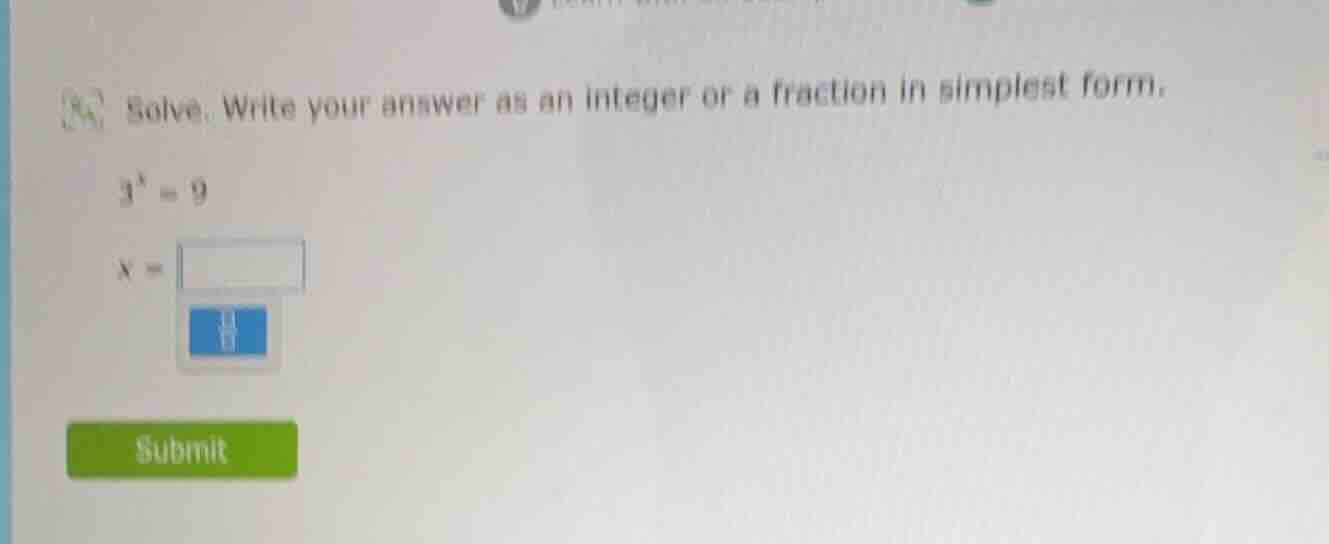 solve. write your answer as an integer or a fraction in simplest form. …