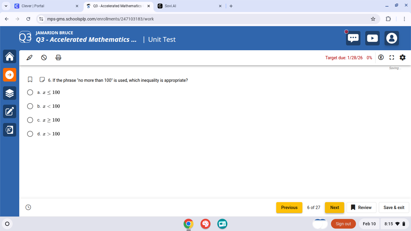 6. if the phrase o more than 100\ is used, which inequality is appropri…