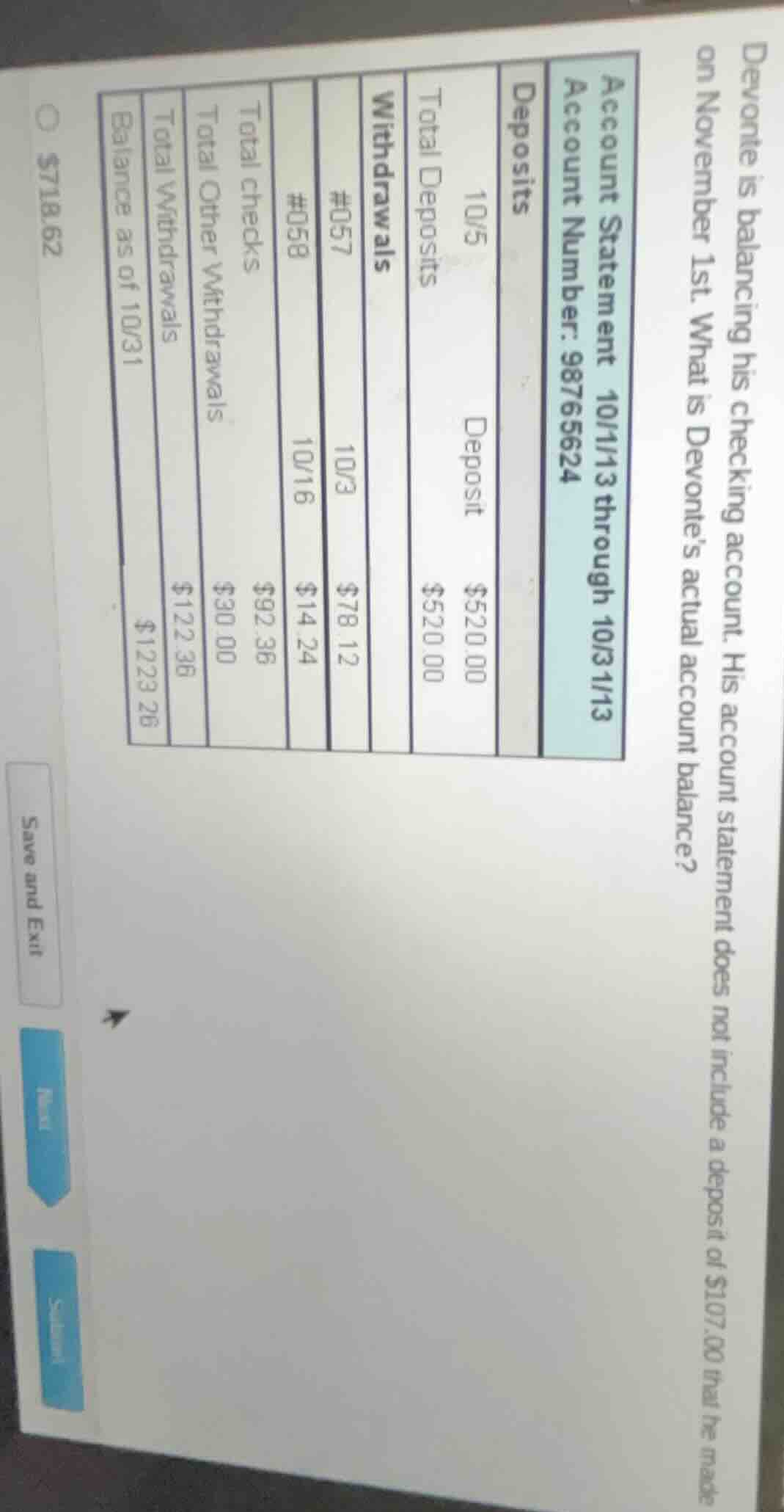 devonte is balancing his checking account. his account statement does n…