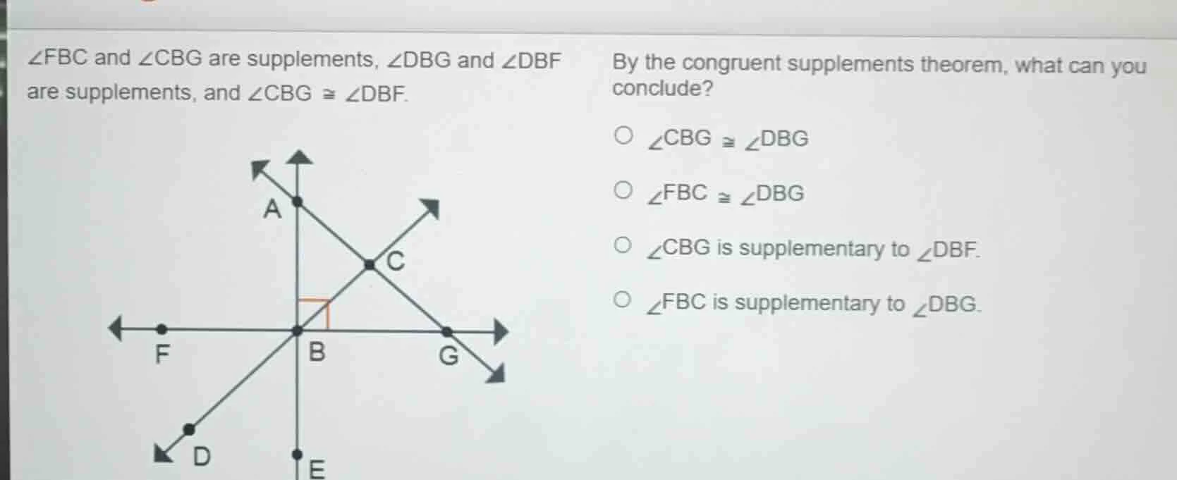 $\\angle fbc$ and $\\angle cbg$ are supplements, $\\angle dbg$ and $\\a…