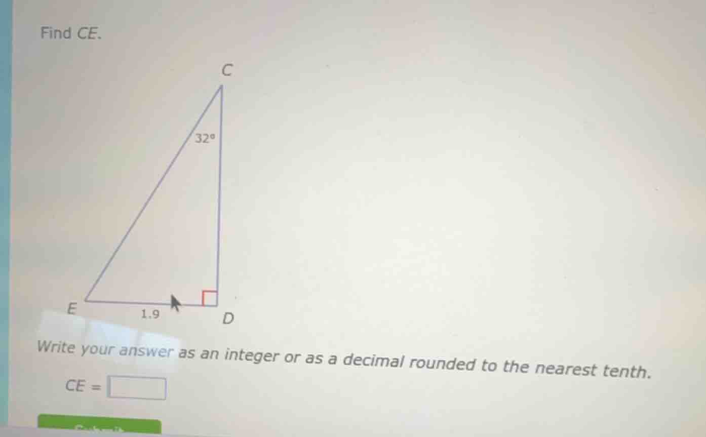 find ce. write your answer as an integer or as a decimal rounded to the…