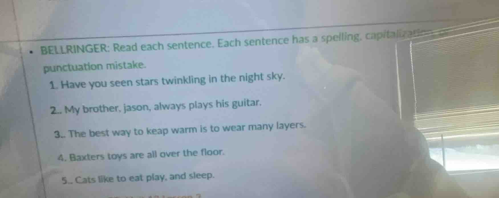 bellringer: read each sentence. each sentence has a spelling, capitaliz…