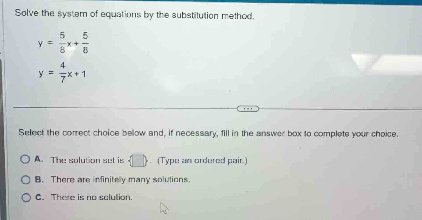 solve the system of equations by the substitution method. $y = \\frac{5…