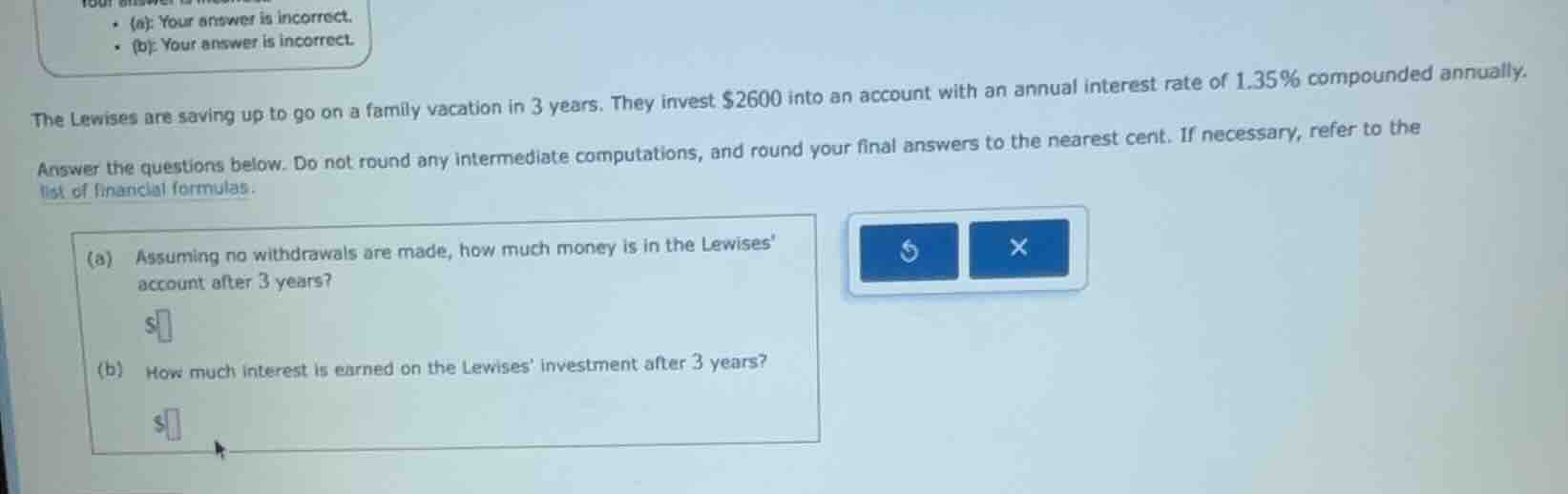 • (a): your answer is incorrect.• (b): your answer is incorrect.the lew…