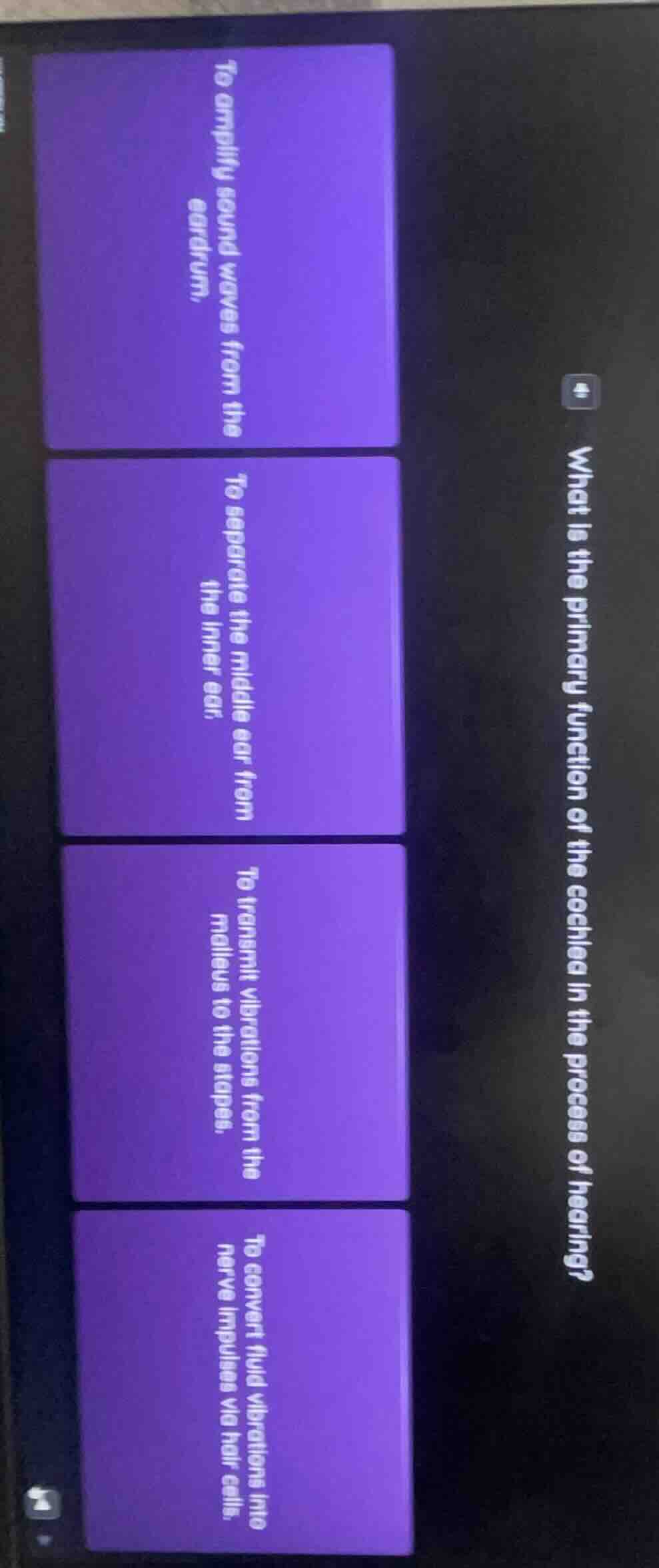 4. what is the primary function of the cochlea in the process of hearin…