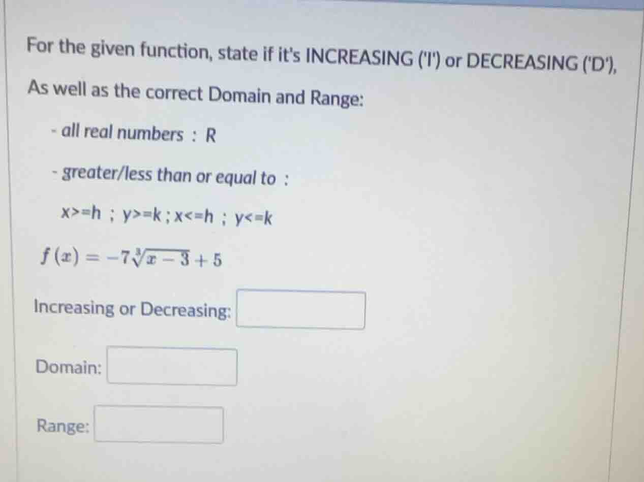 for the given function, state if its increasing (i) or decreasing (d), …