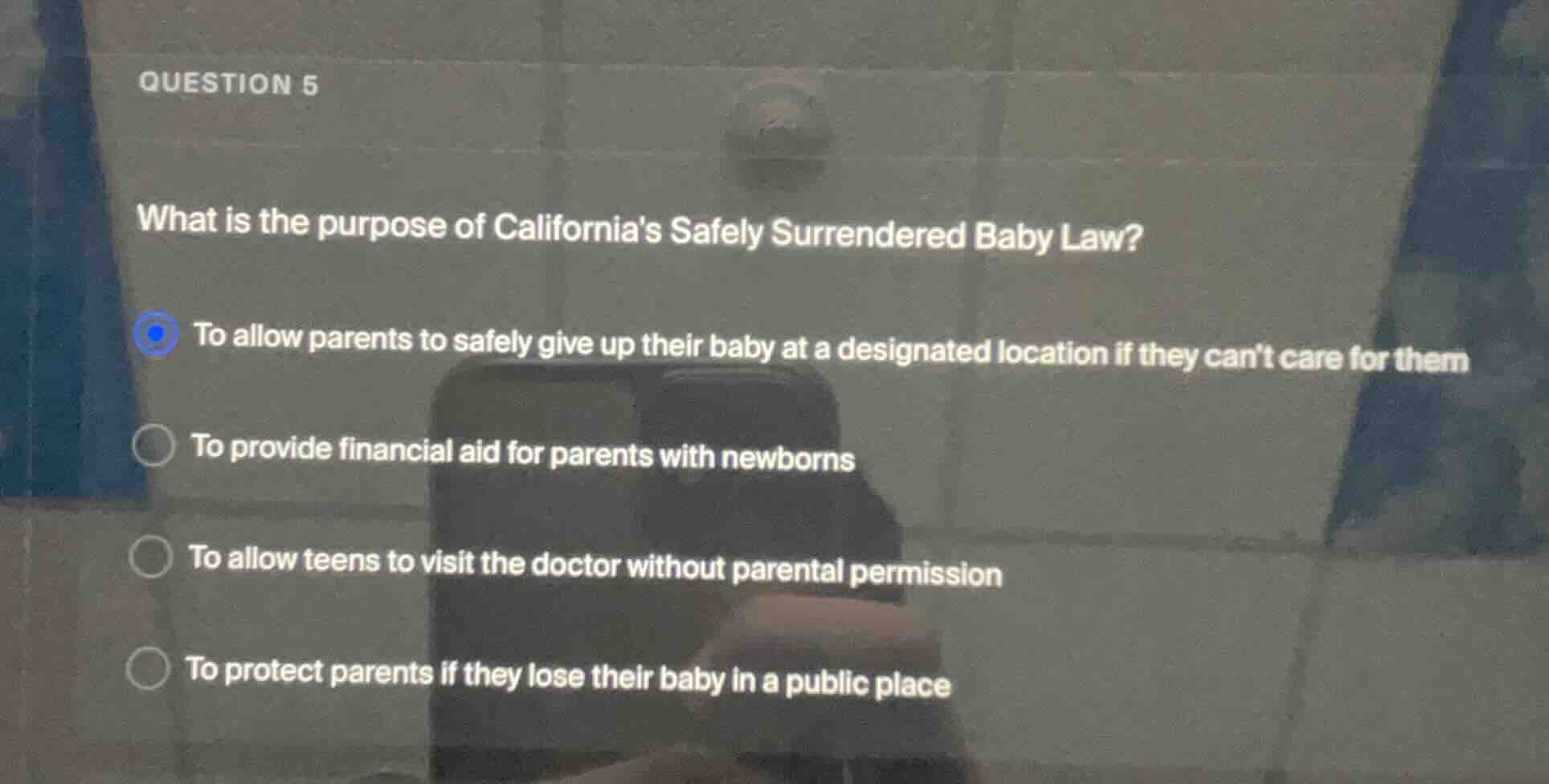 question 5 what is the purpose of californias safely surrendered baby l…