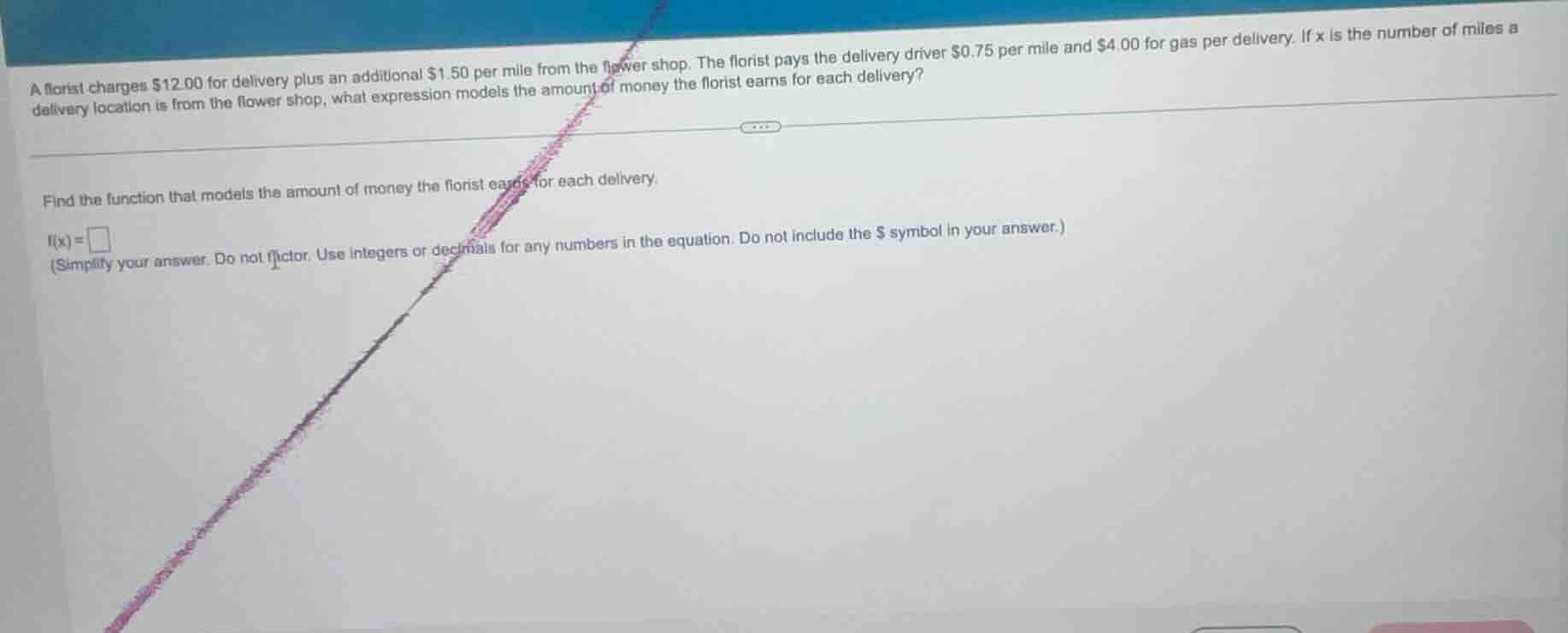a florist charges $12.00 for delivery plus an additional $1.50 per mile…
