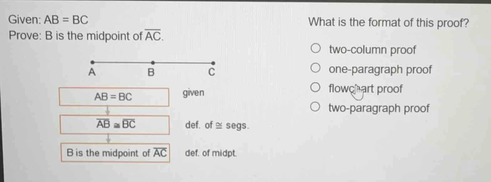 given: ab = bc prove: b is the midpoint of $overline{ac}$. what is the …