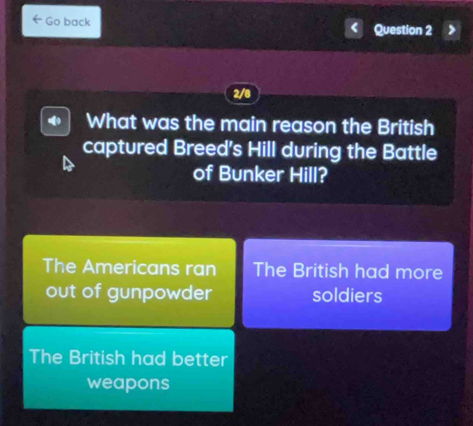 go back question 2 2/8 what was the main reason the british captured br…