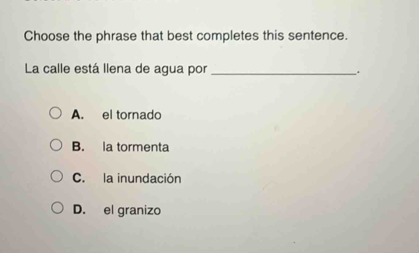 choose the phrase that best completes this sentence. la calle está llen…