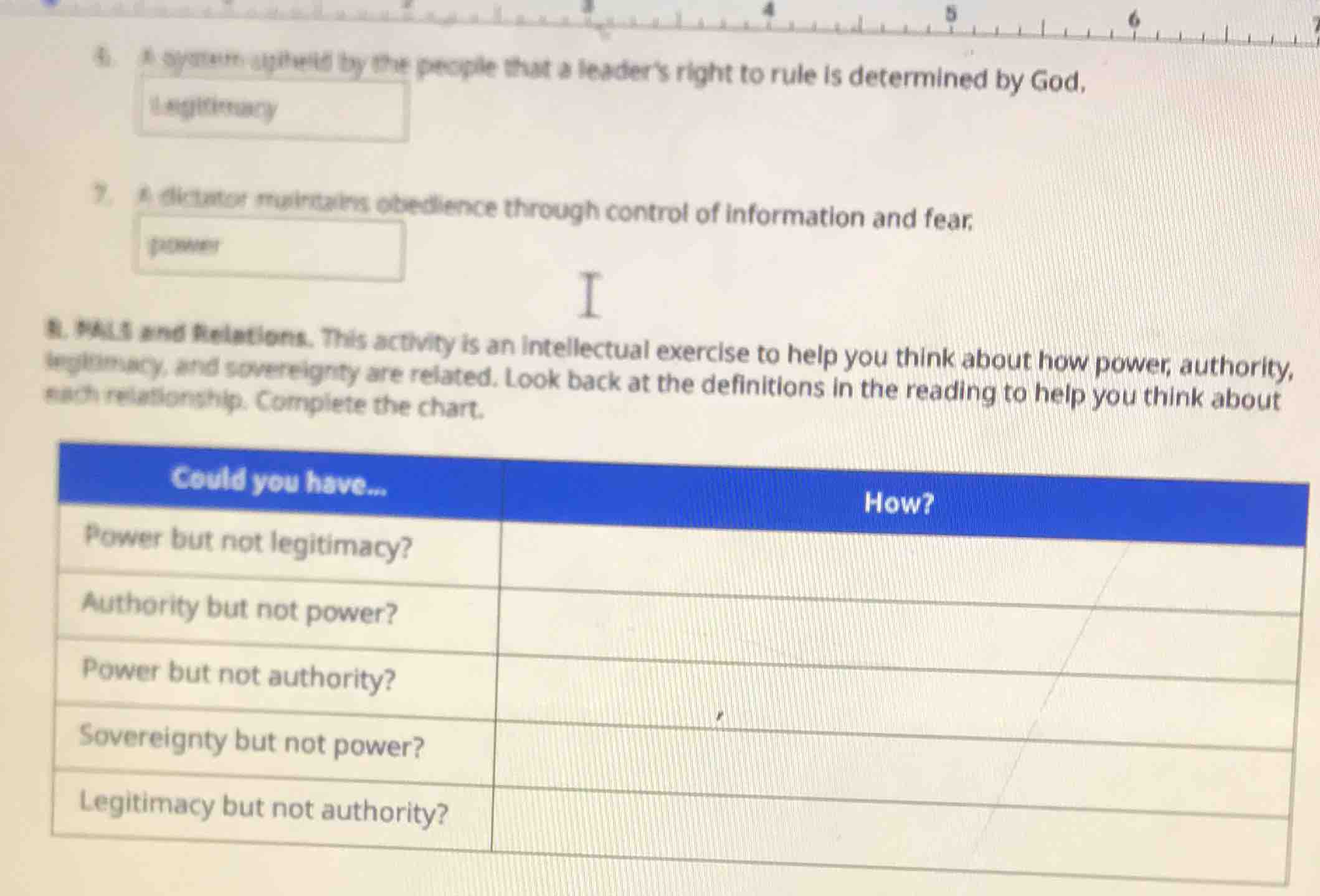 6. a system upheld by the people that a leaders right to rule is determ…