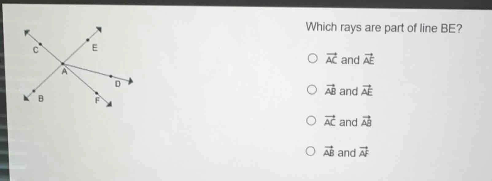 which rays are part of line be?○ $overrightarrow{ac}$ and $overrightarr…