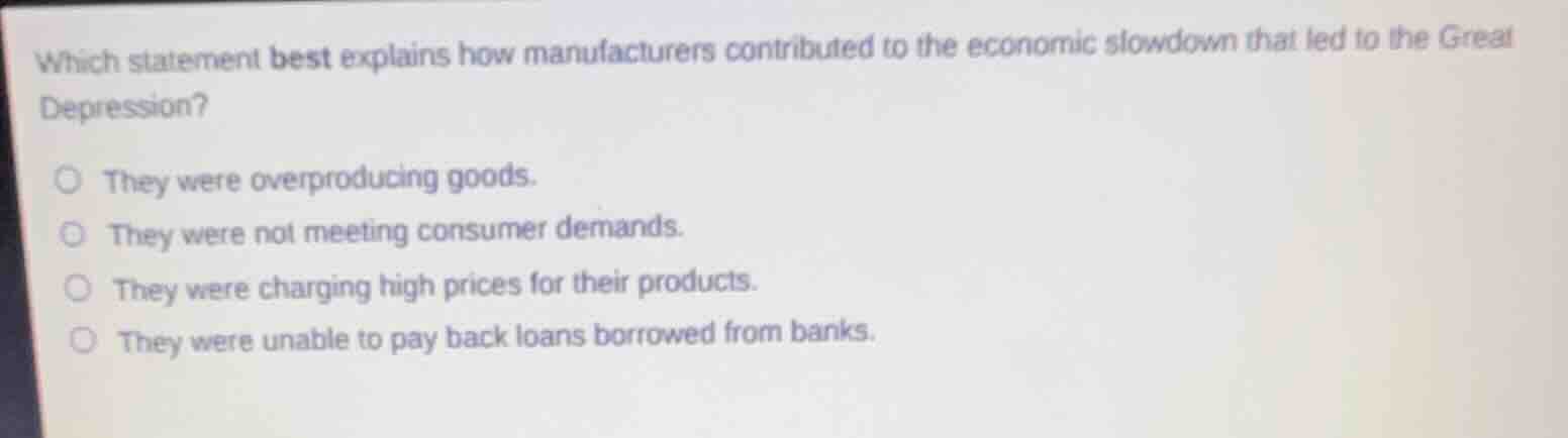 which statement best explains how manufacturers contributed to the econ…