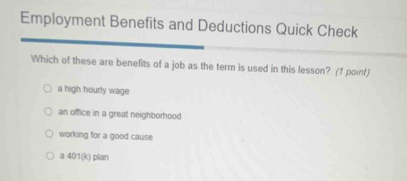 employment benefits and deductions quick check which of these are benef…