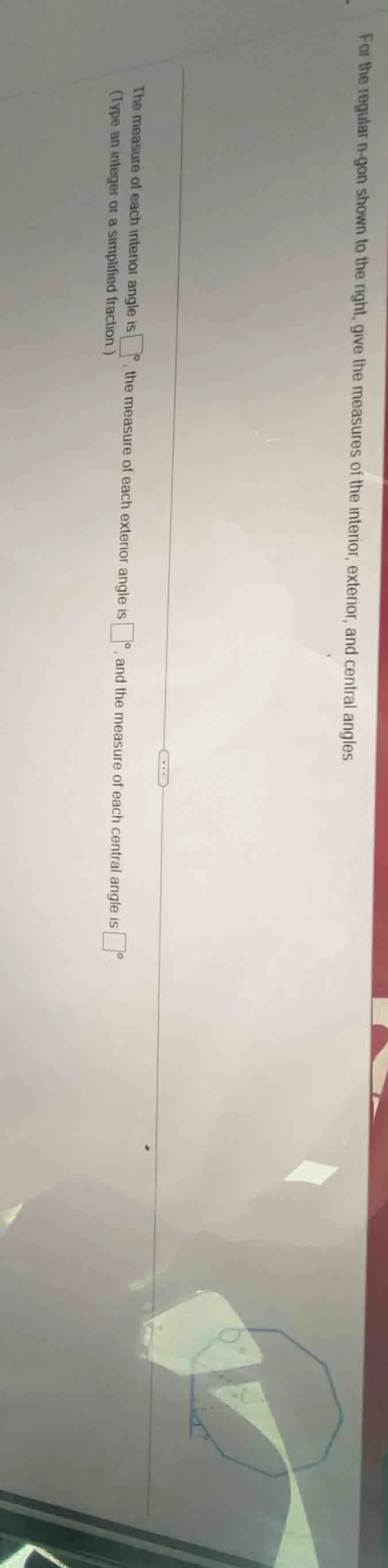 for the regular n-gon shown to the right, give the measures of the inte…