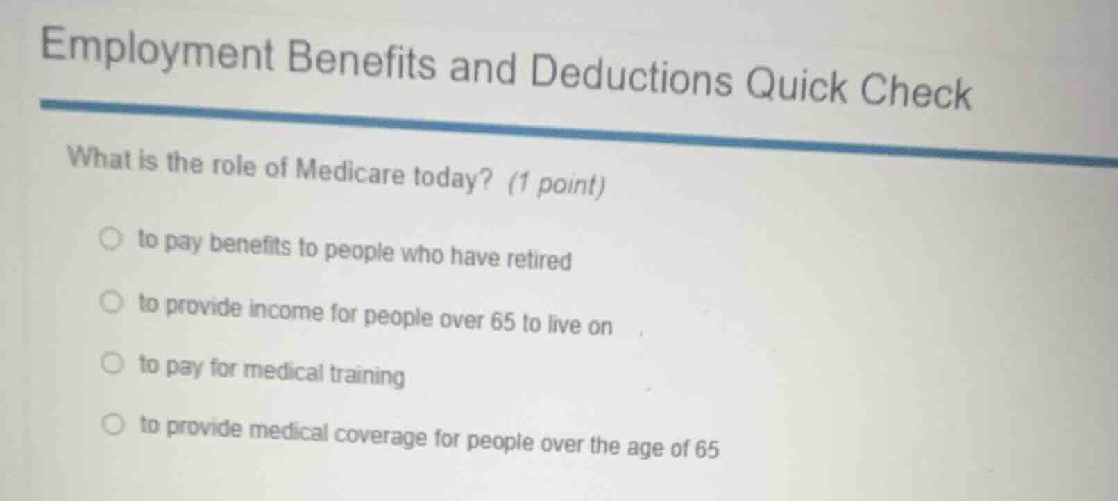 employment benefits and deductions quick check what is the role of medi…