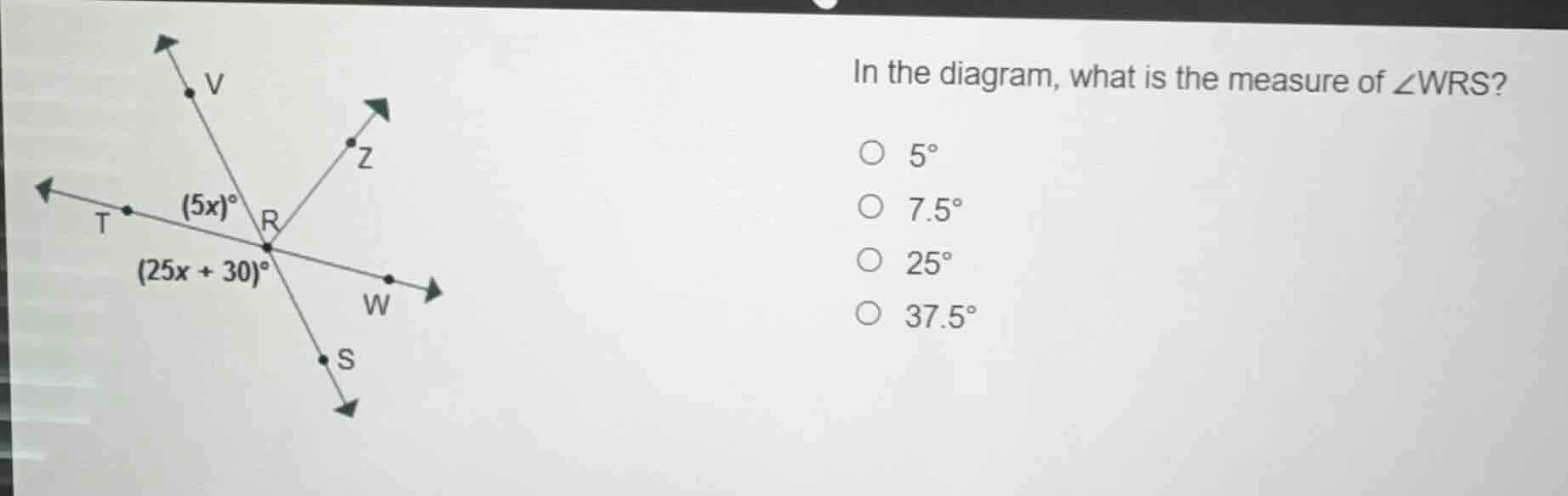 in the diagram, what is the measure of $angle wrs$?○ $5^circ$○ $7.5^cir…