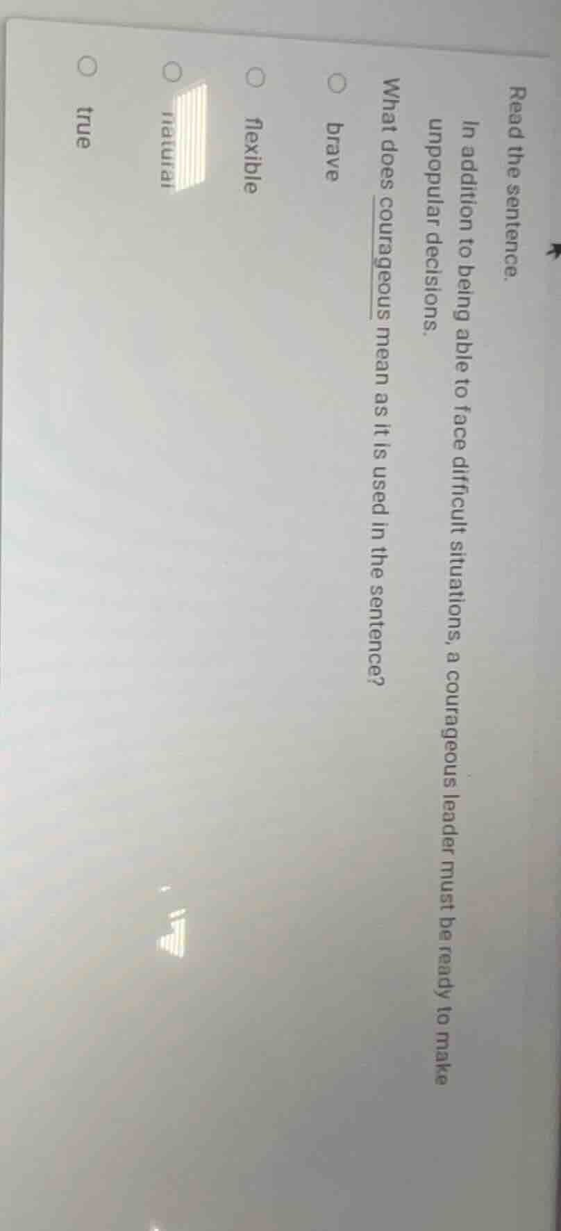 read the sentence. in addition to being able to face difficult situatio…