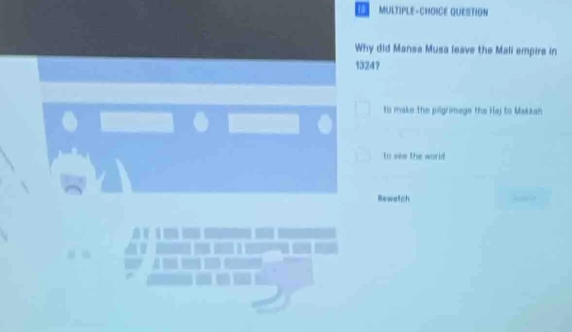 18 multiple-choice question why did mansa musa leave the mali empire in…