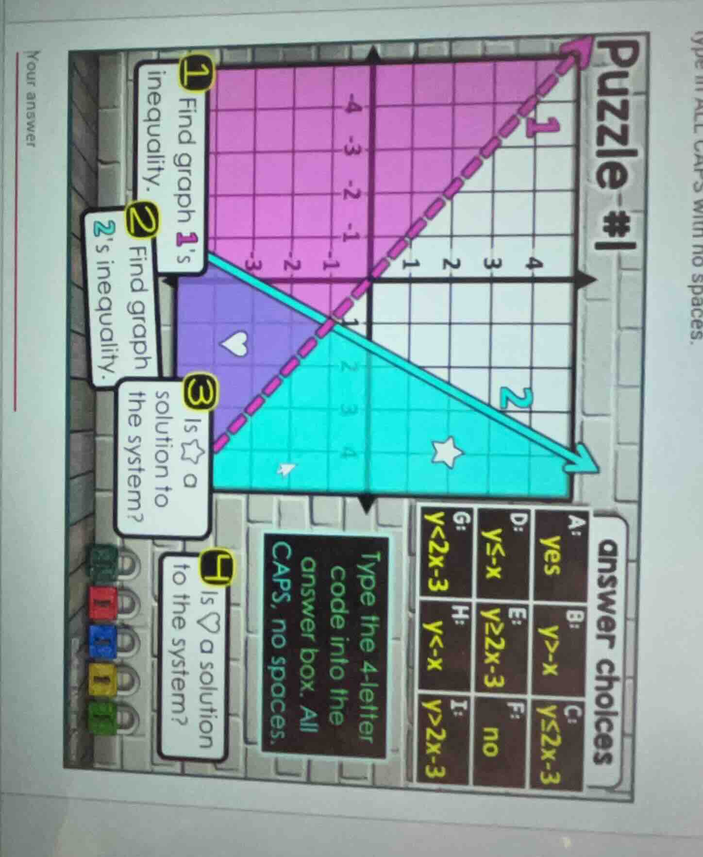 puzzle #1 1 find graph 1s inequality. 2 find graph 2s inequality. 3 is …