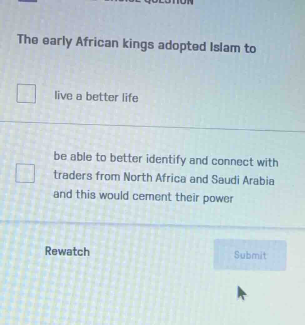 the early african kings adopted islam to live a better life be able to …