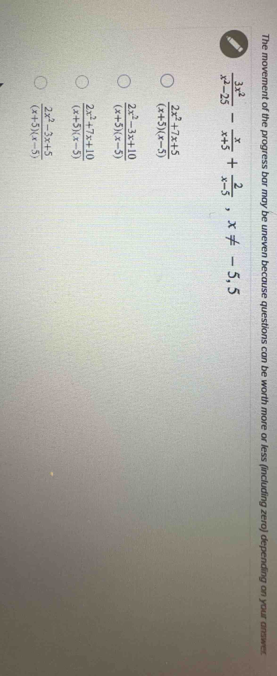 the movement of the progress bar may be uneven because questions can be…