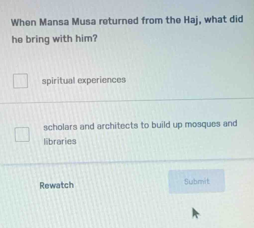 when mansa musa returned from the haj, what did he bring with him? spir…