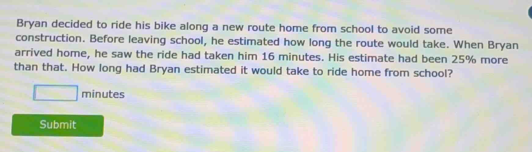 bryan decided to ride his bike along a new route home from school to av…